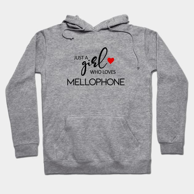 Just A Girl Who Loves Mellophone - Music Mellophone Hoodie by teebest